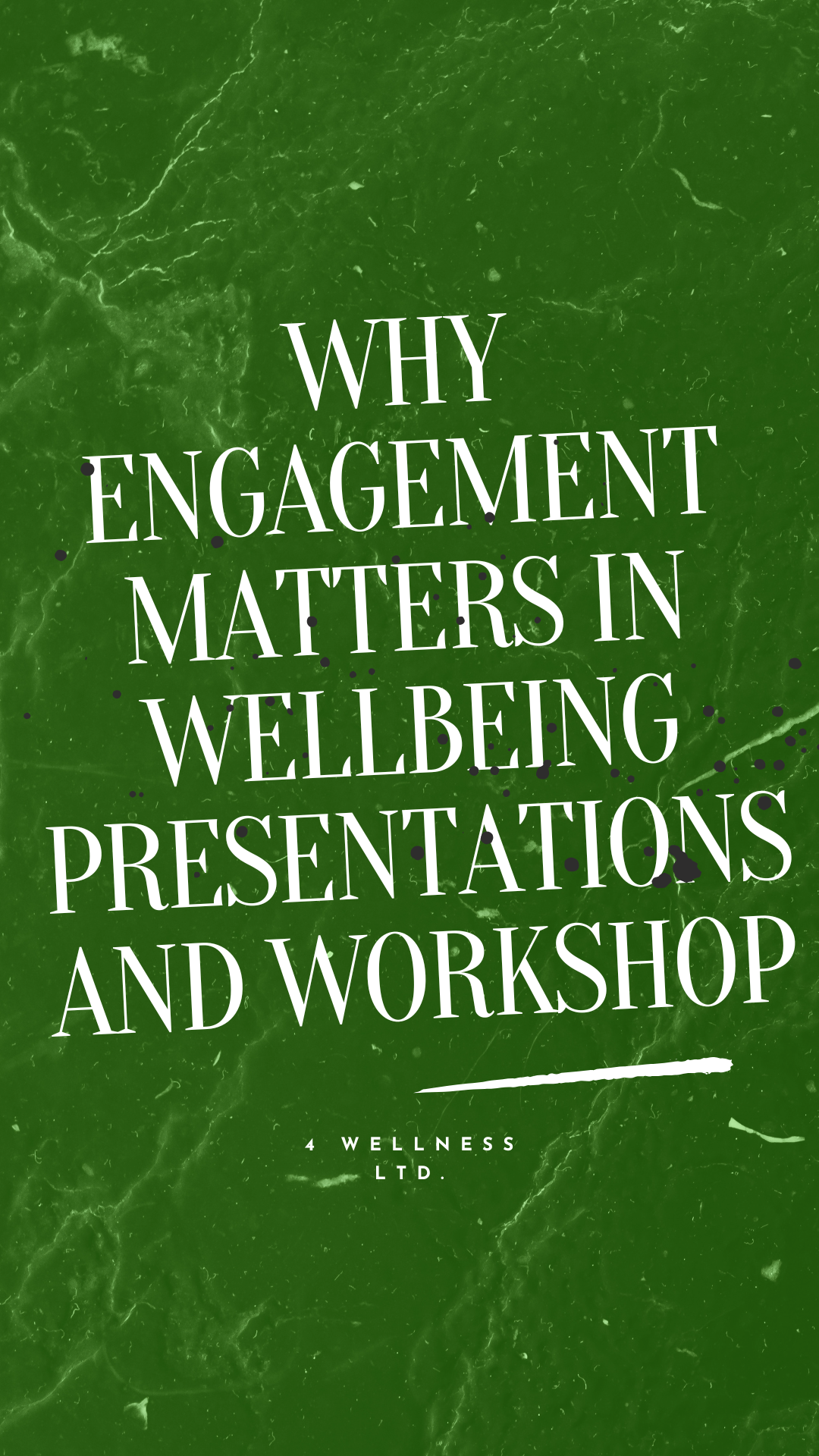 Why Engagement Matters in Wellbeing Presentations and Workshops